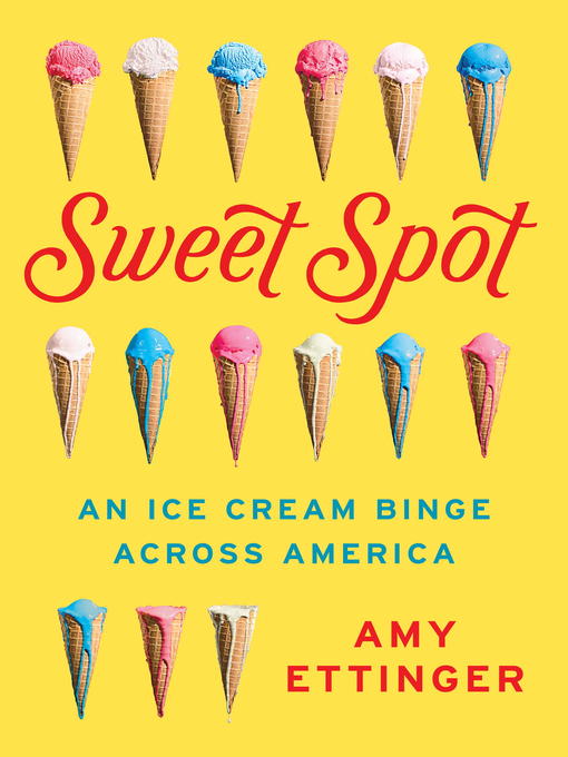 Title details for Sweet Spot by Amy Ettinger - Available